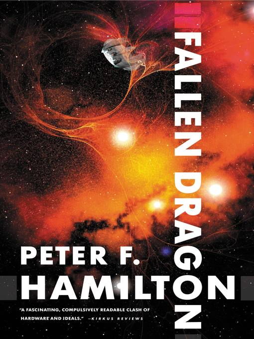 Title details for Fallen Dragon by Peter F. Hamilton - Available
